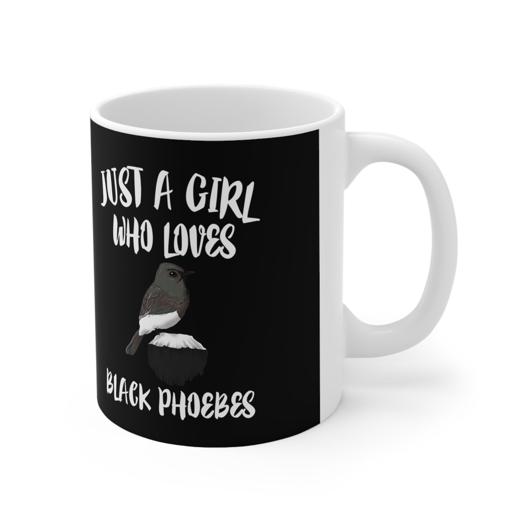 Just A Girl Who Loves Black Phoebes Coffee Mug - black phoebe print design
