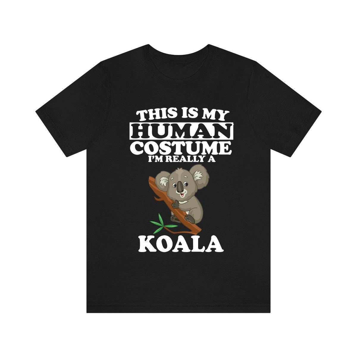 This Is My Human Costume I'm Really A Koala Shirt, Koala Lover Shirt, Koala Boy Girl Shirt, Koala Funny Gift, Animal Shirt Image 1