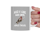 Just A Girl Who Loves House Finches Bird Tee Coffee Mug, House Finch Lover Gift, Birding Animal Mug Image 1