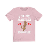 I Just Really Like Mongooses Ok Shirt, Mongoose Lover Shirt, Mongoose Shirt, Mongoose Lover Gift, Animal Adult Kids T-Shirt Image 4