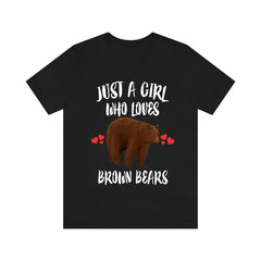 Just A Girl Who Loves Brown Bears Shirt - brown bear print design