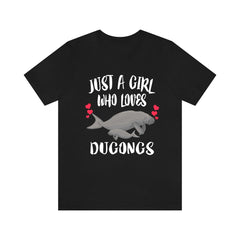 Just a girl who loves dugongs marine mammal sea cow lover tee