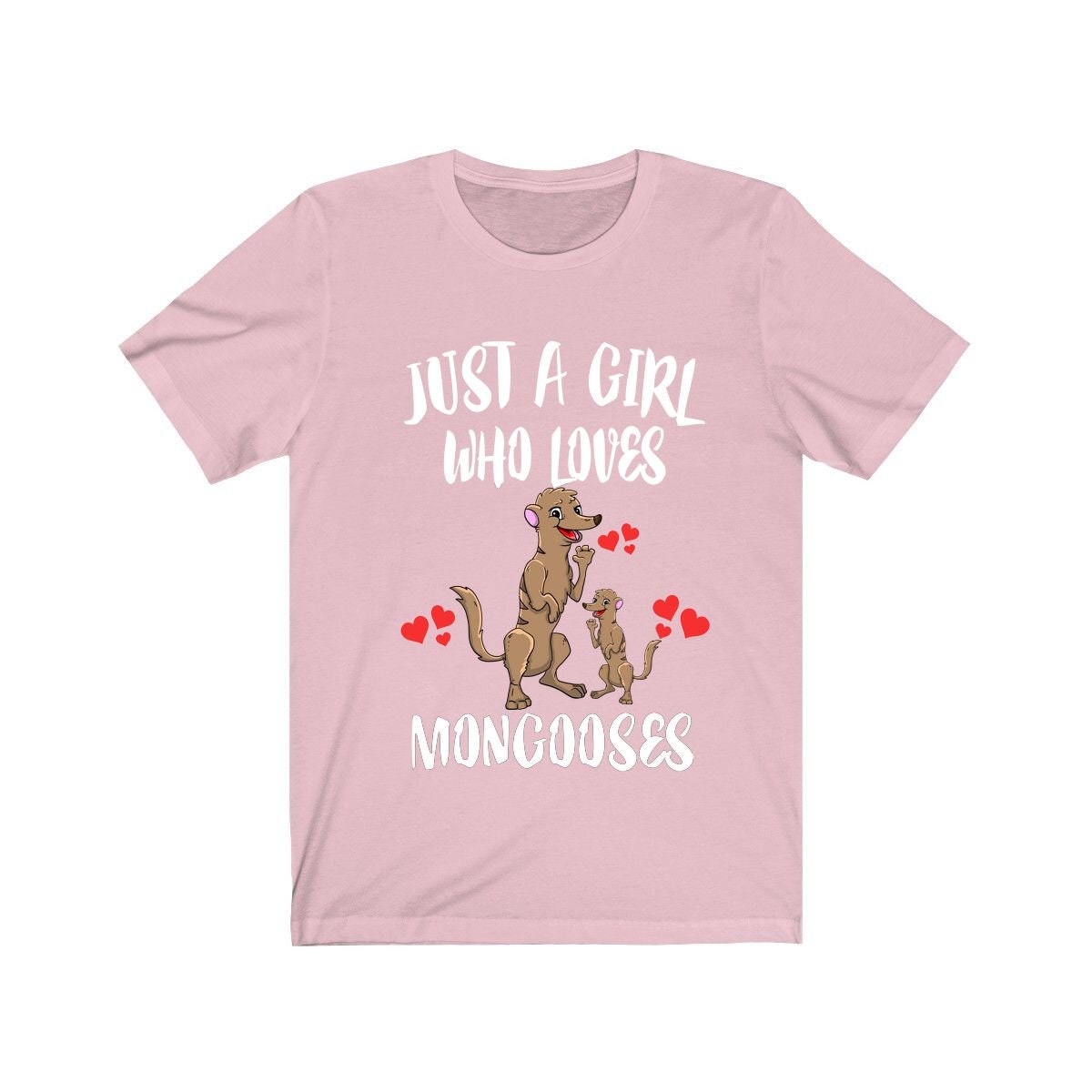 Just A Girl Who Loves Mongooses Shirt - mongoose print design