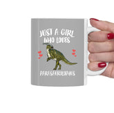 Just A Girl Who Loves Parasaurolophus Dinosaur Tea Coffee Mug, Parasaurolophus Lover Gift, Parasaurolophus Animal Mug Image 1