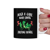 Just A Girl Who Loves Praying Mantis Tea Coffee Mug, Praying Mantis Lover Gift, Praying Mantis Animal Mug Image 1