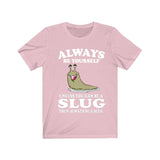Always Be Yourself Unless You Can Be A Slug Shirt, Slug Lover Shirt, Snail Gift, Animal Lover Adult Toddler Infant Kids Gift T-Shirt Image 4