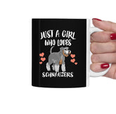 Just A Girl Who Loves Schnauzers Dogs Tea Coffee Mug, Schnauzer Dog Lover Gift, Schnauzer Animal Mug Image 1