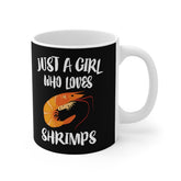 Just A Girl Who Loves Shrimps Tee Coffee Mug, Shrimp Lover Gift, Shrimp Animal Mug Image 1