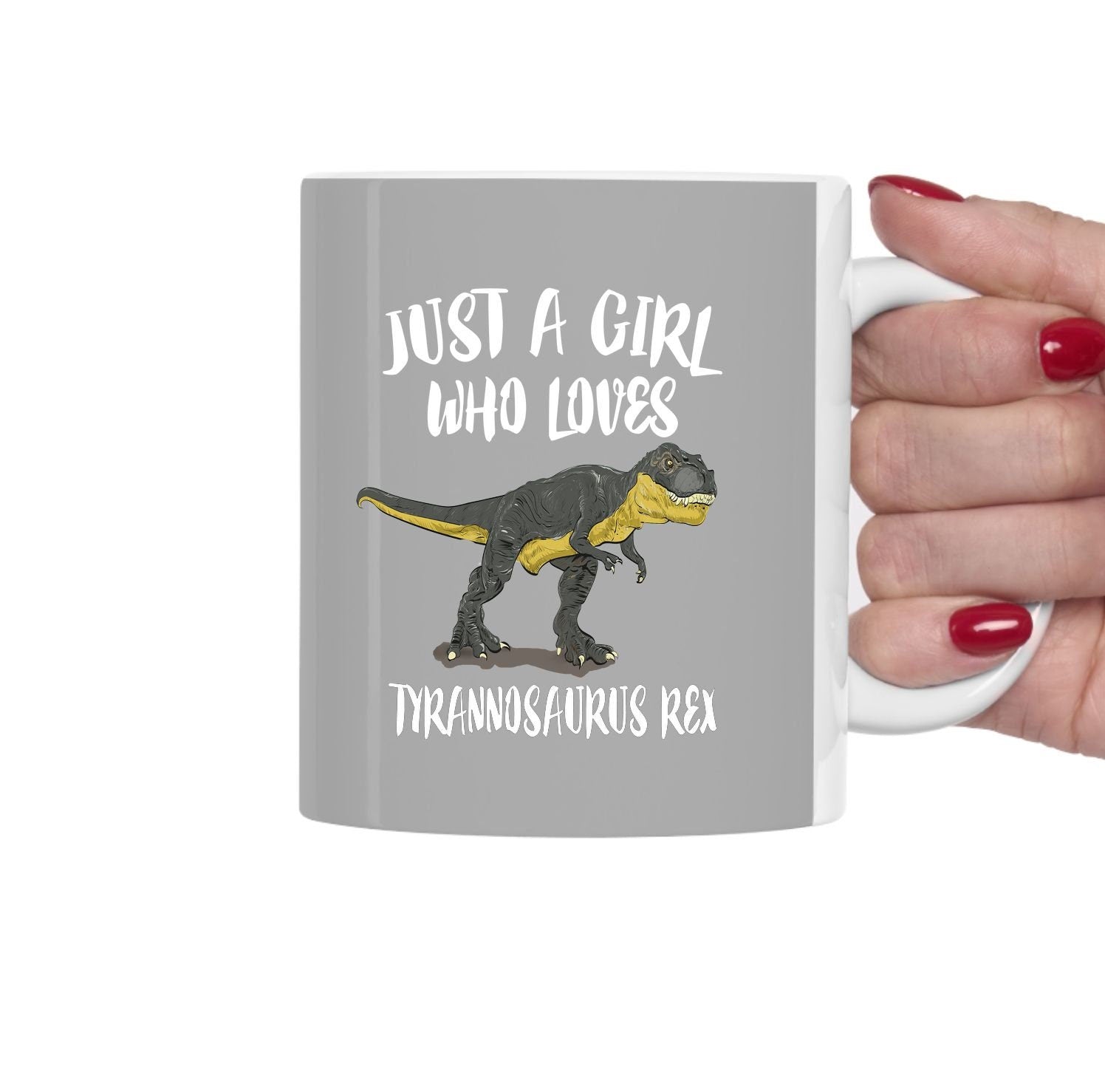 Just A Girl Who Loves Tyrannosaurus Rex Dinosaur Tea Coffee Mug, Tyrannosaurus Lover Gift, Tyrannosaurus Dinosaur Animal Mug Image 1
