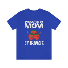 Promoted To Mom Of Triplets Strawberry Shirt - triplets mom print design
