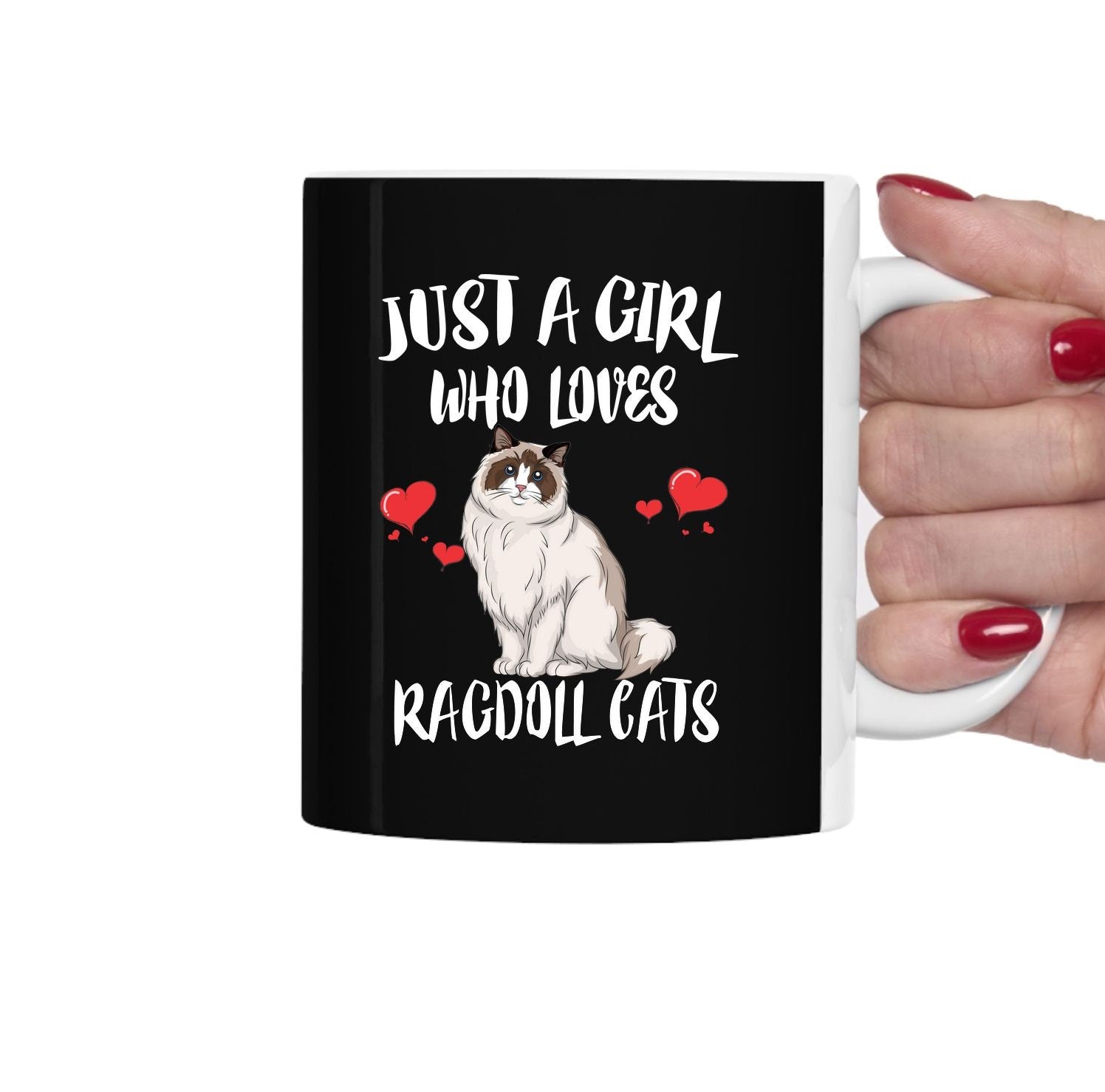 Just A Girl Who Loves Ragdoll Cats Tea Coffee Mug, Ragdoll Cat Lover Gift, Cat Women Animal Mug Image 1