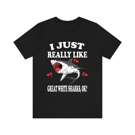 I Just Really Like Great White Shark Shirt - great white shark print design
