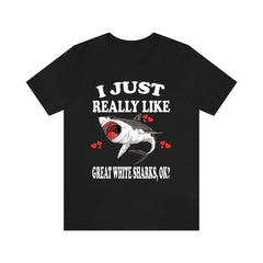 I Just Really Like Great White Shark Shirt - great white shark print design