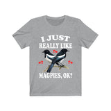 I Just Really Like Magpies Shirt, Magpie Lover Shirt, Birding Shirt, Magpie Bird Lover Gift, Animal Adult Kids T-Shirt Image 1