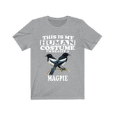 This Is My Human Costume I'm Really A Magpie Bird Shirt, Magpie Lover Shirt, Birding Shirt, Magpie Funny Gift, Animal Adult Kids Shirt Image 1