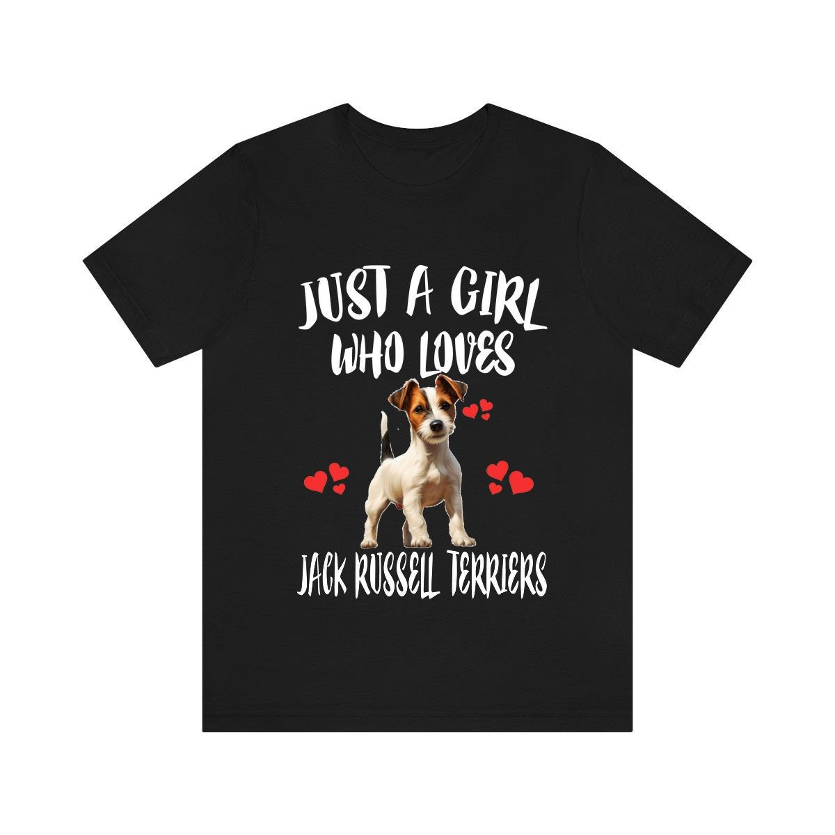 Just A Girl Who Loves Jack Russell Terriers Shirt, Dog Lover Shirt, Jack Russell Terrier Dog, Animal Toddler Infant Kids Gift T-Shirt Image 1