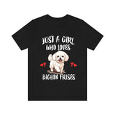 Just A Girl Who Loves Bichon Frise Shirt, Dog Lover Shirt, Bichon Frise Dog, Animal Toddler Infant Kids Gift T-Shirt Image 1