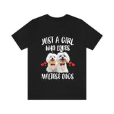 Just A Girl Who Loves Maltese Dogs Shirt, Dog Lover Shirt, Maltese Dog, Animal Toddler Infant Kids Gift T-Shirt Image 1