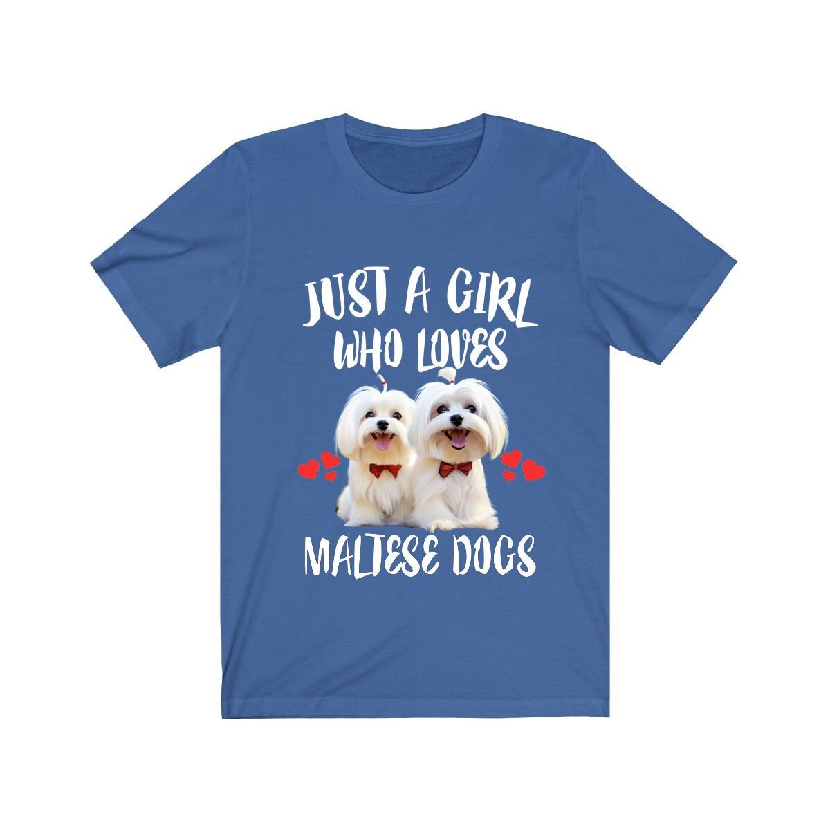 Just A Girl Who Loves Maltese Dogs Shirt - Maltese print design