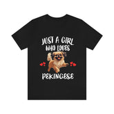 Just A Girl Who Loves Pekingese Dogs Shirt, Dog Lover Shirt, Pekingese Dog, Animal Toddler Infant Kids Gift T-Shirt Image 1