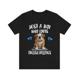 Just A Boy Who Loves English Bulldogs Shirt, Dog Lover Shirt, English Bulldog Dog, Animal Toddler Infant Kids Gift T-Shirt Image 1