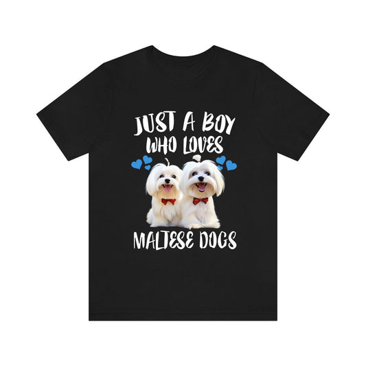 Just A Boy Who Loves Maltese Dogs Shirt - Maltese print design