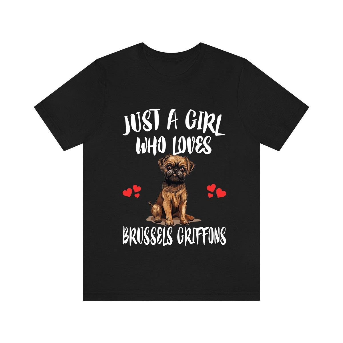Just A Girl Who Loves Brussels Griffons Shirt, Dog Lover Shirt, Brussels Griffon Dog, Animal Toddler Infant Kids Gift T-Shirt Image 1