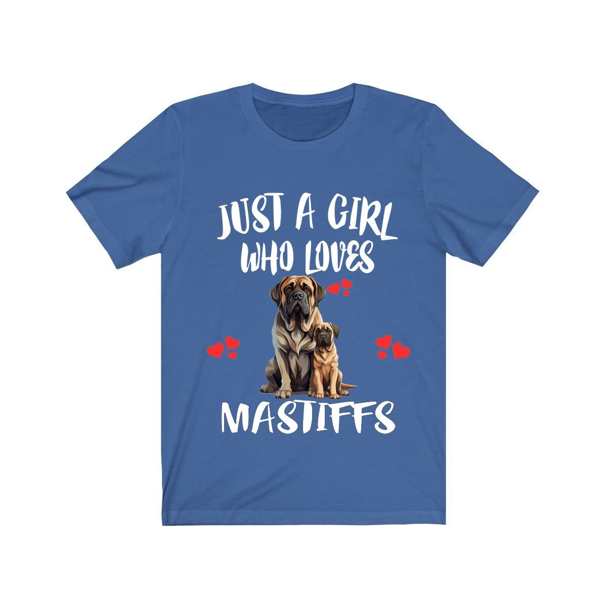 Just A Girl Who Loves Mastiffs Shirt - Mastiff print design
