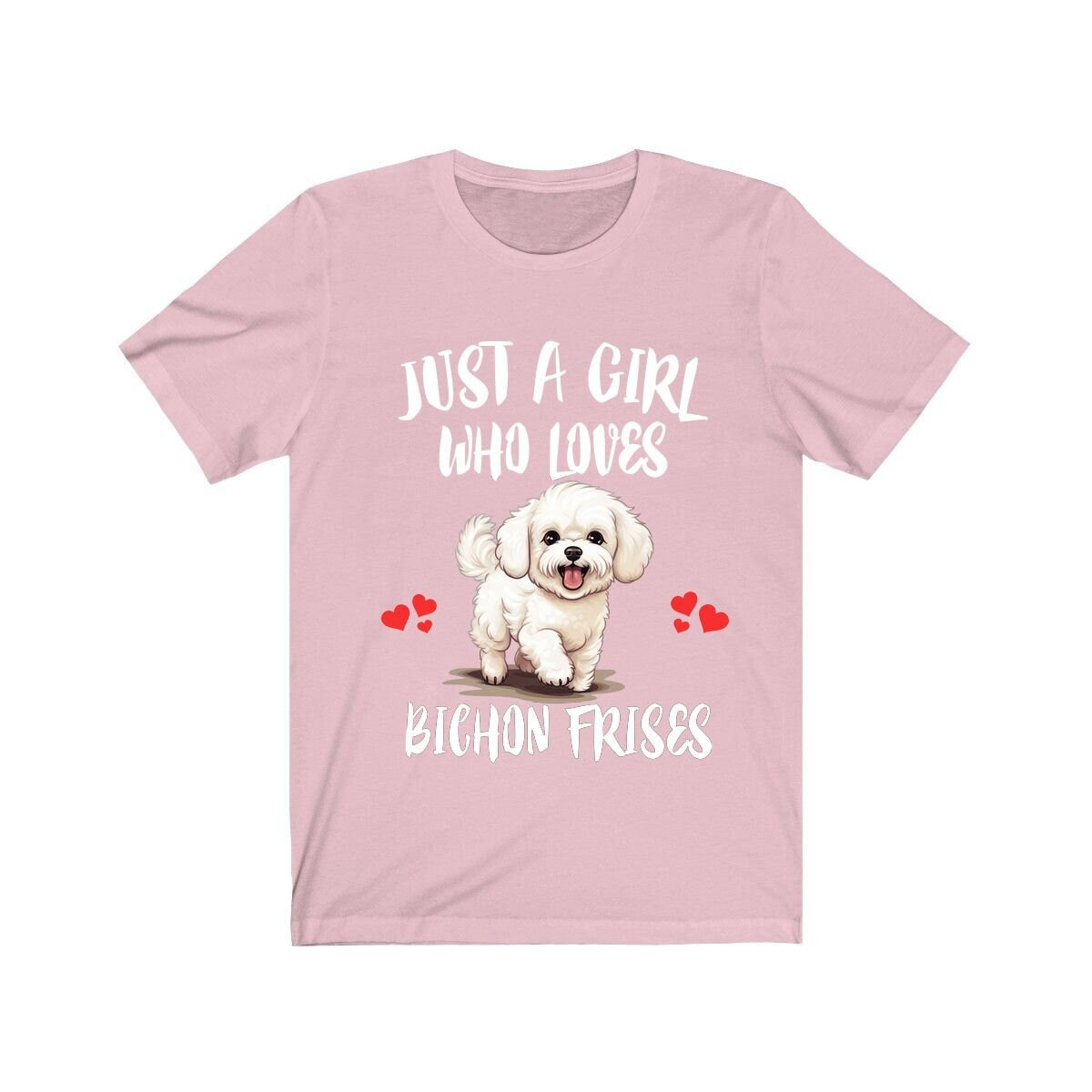 Just A Girl Who Loves Bichon Frise Dogs Shirt - Bichon Frise print design