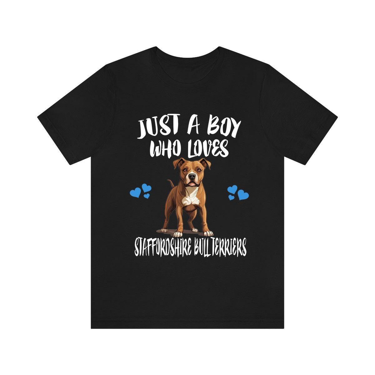 Just A Boy Who Loves Staffordshire Bull Terriers Shirt - Staffy print design