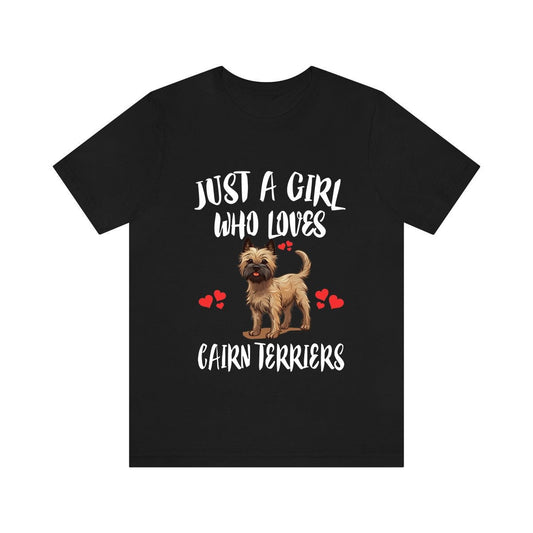 Just A Girl Who Loves Cairn Terriers Shirt - Cairn Terrier print design