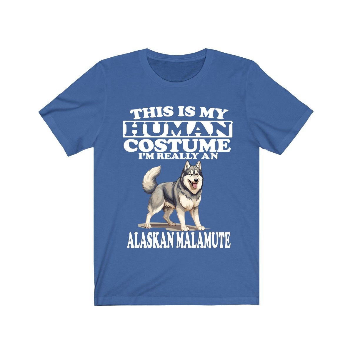 This Is My Human Costume I'm Really An Alaskan Malamute Shirt - Malamute print design