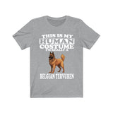 This Is My Human Costume I'm Really A Belgian Tervuren Shirt, Dog Lover Shirt, Belgian Tervuren Dog, Animal Toddler Infant Kids Gift T-Shirt Image 1