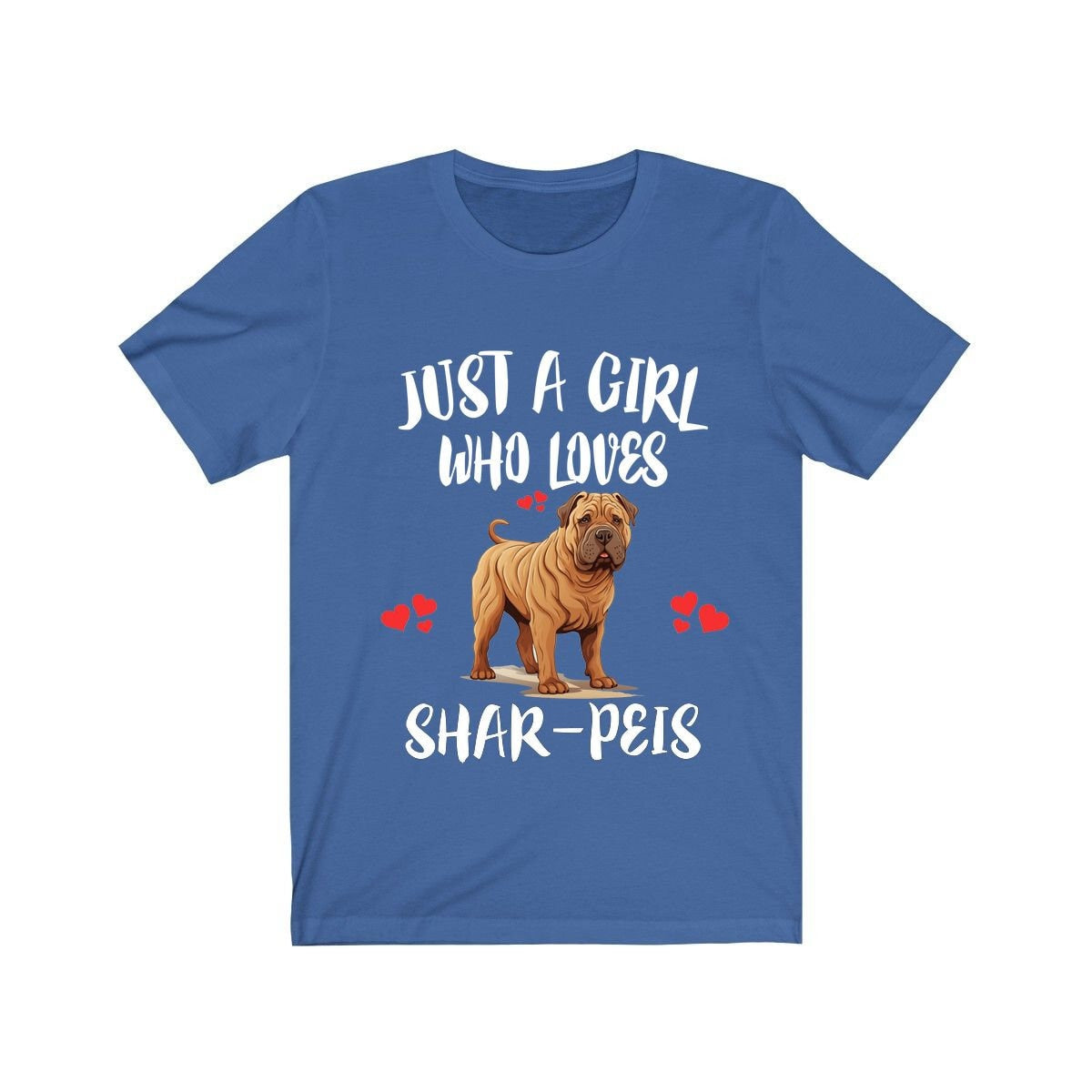 Just A Girl Who Loves Shar Peis Dogs Shirt - Shar-Pei print design