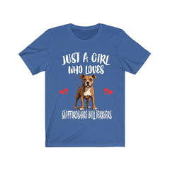 Just A Girl Who Loves Staffordshire Bull Terriers Shirt - Staffordshire Bull Terrier print design