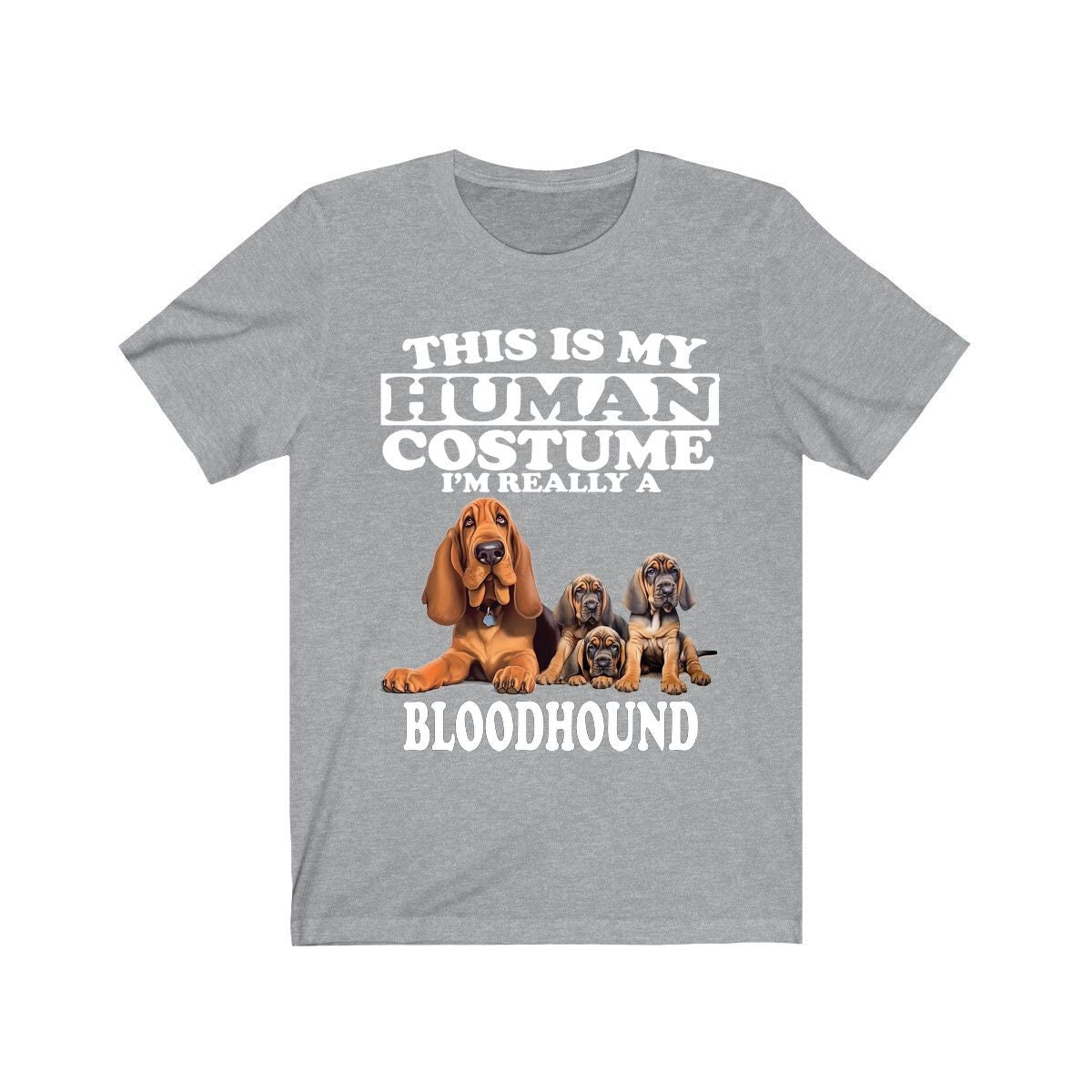 This Is My Human Costume I'm Really A Bloodhound Shirt, Dog Lover Shirt, Bloodhound Dog, Animal Toddler Infant Kids Gift T-Shirt Image 1