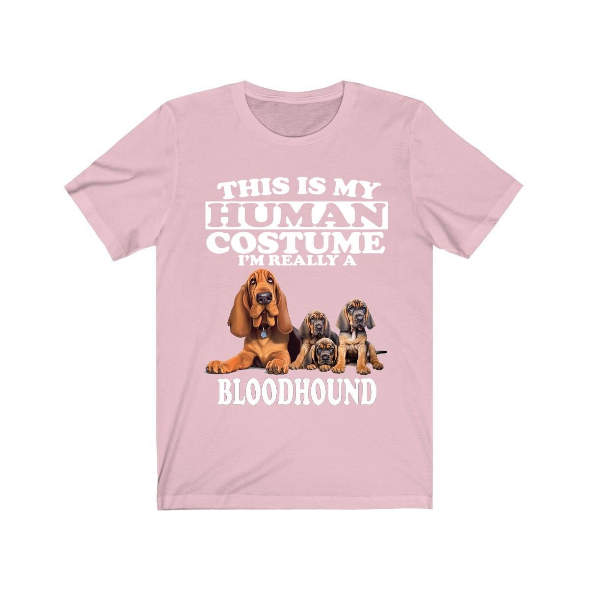 This Is My Human Costume I'm Really A Bloodhound Shirt - Bloodhound print design