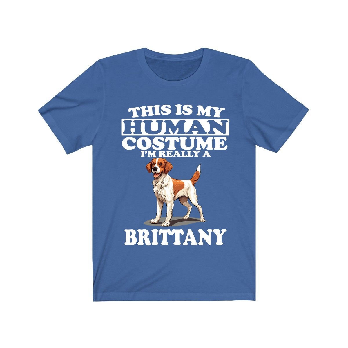 This Is My Human Costume I'm Really A Brittany Spaniel Shirt - Brittany Spaniel print