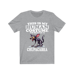 This Is My Human Costume I'm Really A Chupacabra Shirt, Dog Lover Shirt, Chupacabra Monster, Animal Toddler Infant Kids Gift T-Shirt Image 1