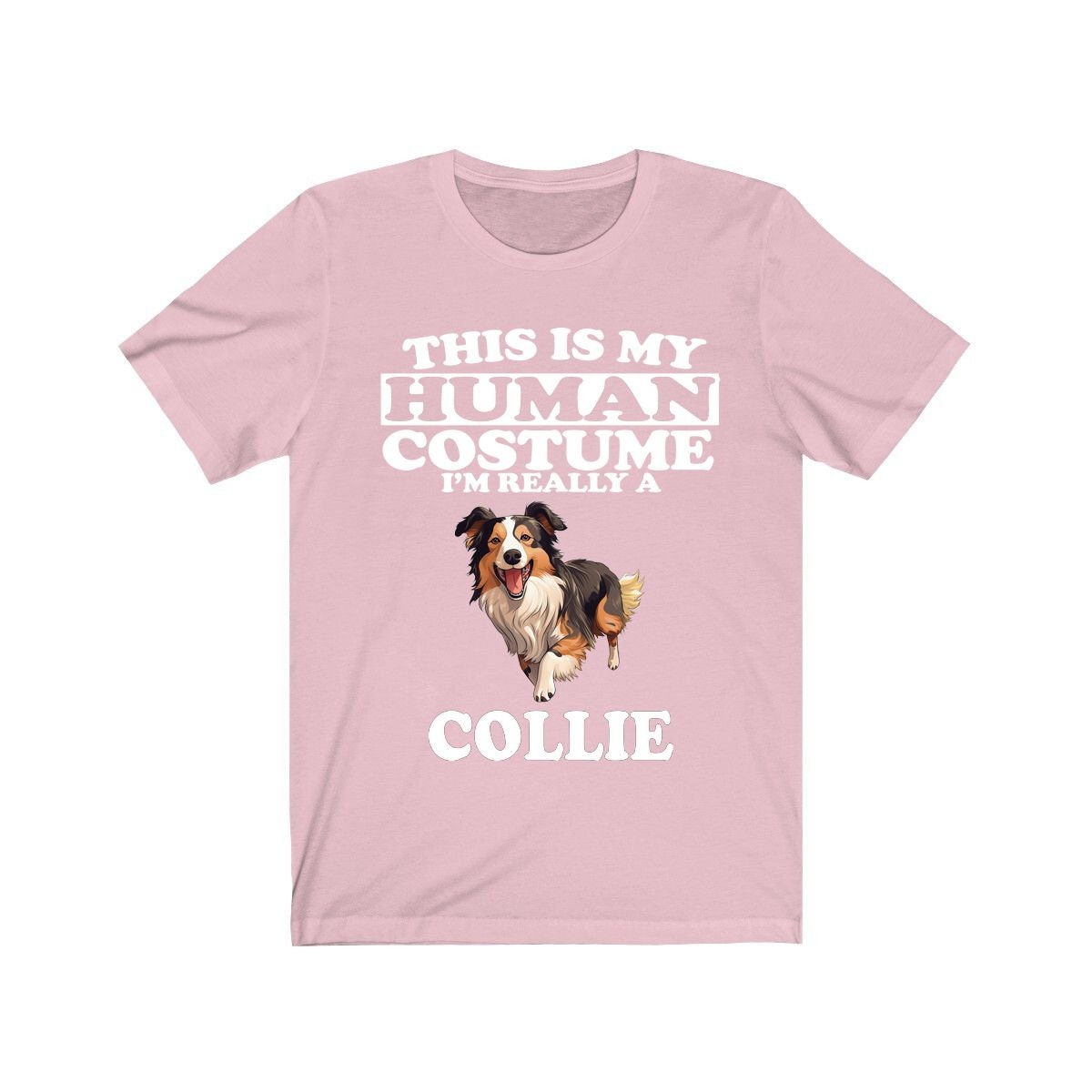 This Is My Human Costume I'm Really A Collie Shirt - Collie print design