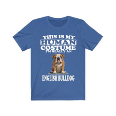 This Is My Human Costume I'm Really An English Bulldog Shirt - English Bulldog print