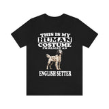 This Is My Human Costume I'm Really An English Setter Shirt, Dog Lover Shirt, English Setter Dog, Animal Toddler Infant Kids Gift T-Shirt Image 1