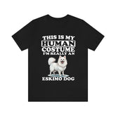 This Is My Human Costume I'm Really An Eskimo Dog Shirt, Dog Lover Shirt, Eskimo Dog, Animal Toddler Infant Kids Gift T-Shirt Image 1