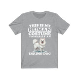 This Is My Human Costume I'm Really An Eskimo Dog Shirt, Dog Lover Shirt, Eskimo Dog, Animal Toddler Infant Kids Gift T-Shirt Image 3
