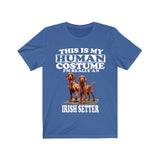 This Is My Human Costume I'm Really An Irish Setter Dogs Shirt, Dog Lover Shirt, Irish Setter Dog, Animal Toddler Infant Kids Gift T-Shirt Image 2