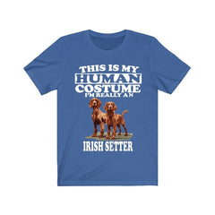 This Is My Human Costume I'm Really An Irish Setter Shirt - Irish Setter print design