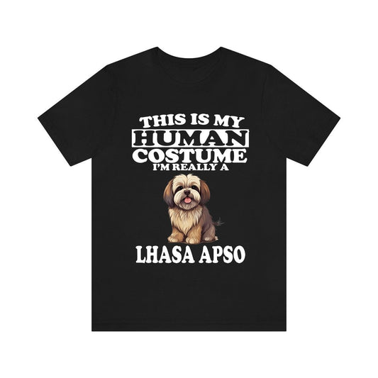 This Is My Human Costume I'm Really A Lhasa Apso Shirt - Lhasa Apso print design