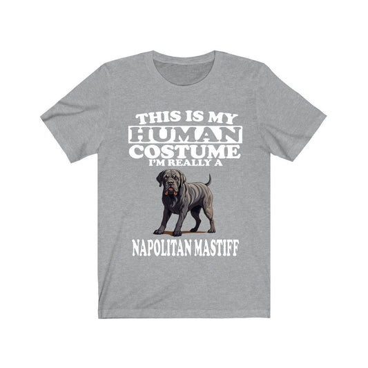 This Is My Human Costume I'm Really A Neapolitan Mastiff Shirt - Neapolitan Mastiff print