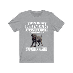 This Is My Human Costume I'm Really A Neapolitan Mastiff Shirt - Neapolitan Mastiff print