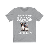 This Is My Human Costume I'm Really A Papillon Dog Shirt, Dog Lover Shirt, Papillon Dog, Animal Toddler Infant Kids Gift T-Shirt Image 1